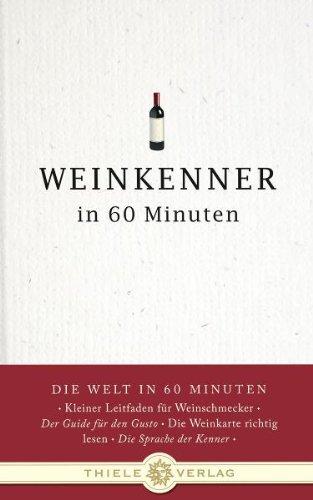 Weinkenner in 60 Minuten