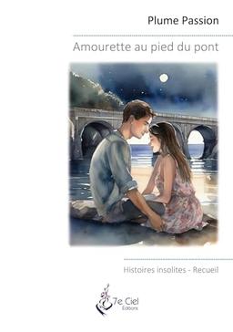 Amourette au pied du pont : Histoires insolites