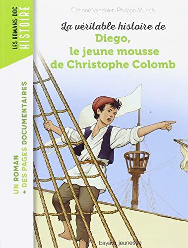 La véritable histoire de Diego, le jeune mousse de Christophe Colomb