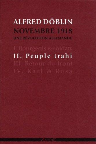 Novembre 1918 : une révolution allemande. Vol. 2. Peuple trahi