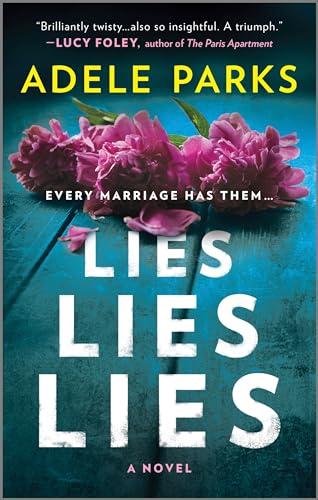 Lies, Lies, Lies: A Novel