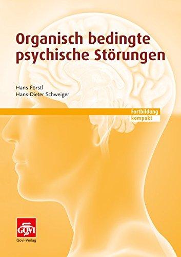 Organisch bedingte psychische Störungen: Fortbildung kompakt (Govi)