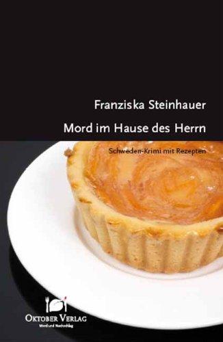 Mord im Hause des Herrn: Schweden-Krimi mit Rezepten