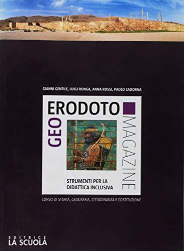 Geoerodoto magazine. Corso storia-geografia. Strumenti BES 1. Per le Scuole superiori