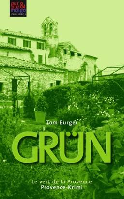 Grün. Le vert de la Provence