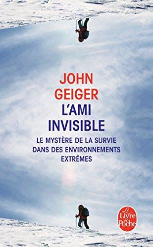 L'ami invisible : le mystère de la survie dans les environnements extrêmes