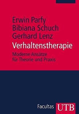 Verhaltenstherapie: Moderne Ansätze für Theorie und Praxis