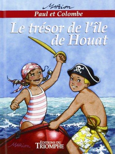 Paul et Colombe. Vol. 4. Le trésor de l'île de Houat