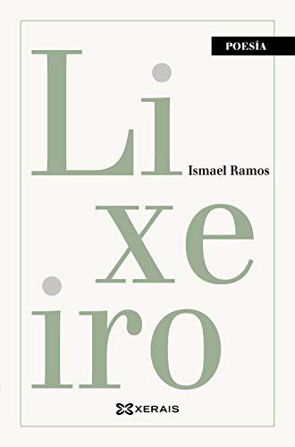 Lixeiro (EDICIÓN LITERARIA - POESÍA)