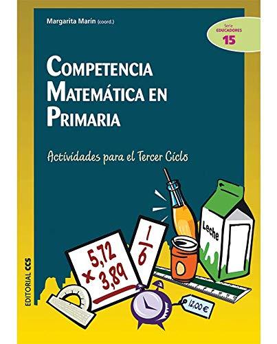 Competencia matemática en primaria : actividades para el tercer ciclo (Ciudad de la ciencias, Band 15)