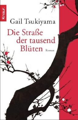 Die Straße der tausend Blüten: Roman