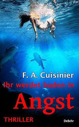 Ihr werdet baden in Angst - Thriller