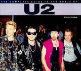 The Complete Guide to the Music of . . . : U 2