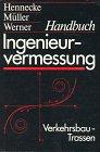 Handbuch Ingenieurvermessung, Bd.3, Verkehrsbau, Trassen