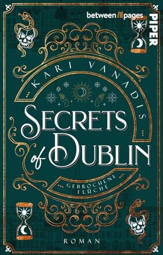 Secrets of Dublin: Gebrochene Flüche (Pot of Gold 2): Roman | Fesselnder Urban Fantasy-Kriminalfall in Irland