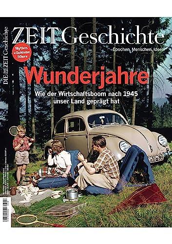 DIE ZEIT - Geschichte 4/2023 "Wunderjahre"