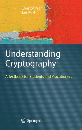 Understanding Cryptography: A Textbook for Students and Practitioners