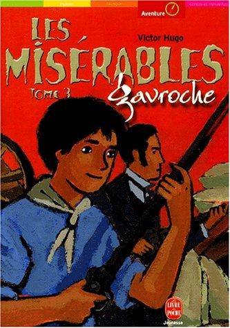 Les misérables. Vol. 3. Gavroche