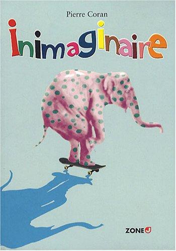 Inimaginaire : anthologie de poèmes