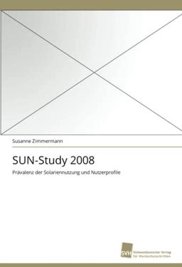 SUN-Study 2008: Prävalenz der Solariennutzung und Nutzerprofile