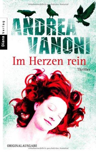 Im Herzen rein: Thriller