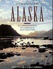 Discover Alaska: An Introduction to America's Last Frontier