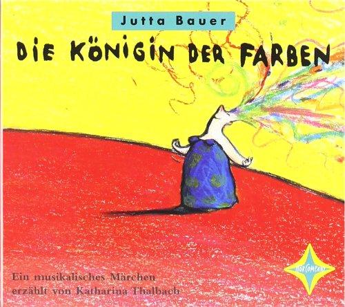 Die Königin der Farben: Ein musikalisches Märchen. Mit CD-ROM-Teil: Kleine Instrumentenkunde. Sprecher: Katharina Thalbach. Musik: Wolfgang von Henko, Henning Stoll, Frank Wulff. 1 CD, 37 Min.