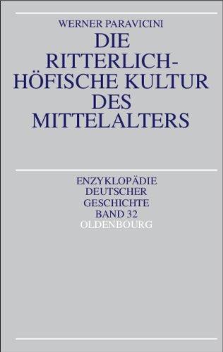 Die ritterlich-höfische Kultur des Mittelalters