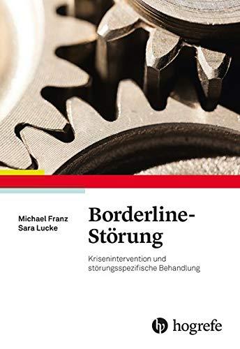 Borderline-Störung: Krisenintervention und störungsspezifische Behandlung