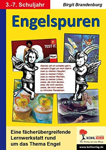 Engelspuren. Eine fächerübergreifende Werkstatt über Engel: Freiarbeitsmaterial für 8- bis 12-Jährige