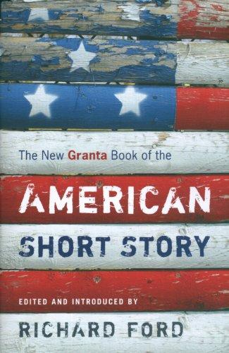 The New Granta Book of the American Short Story