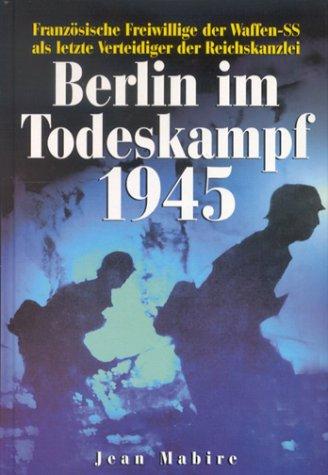 Berlin im Todeskampf 1945