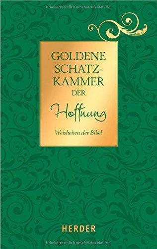 Goldene Schatzkammer der Hoffnung: Weisheiten der Bibel