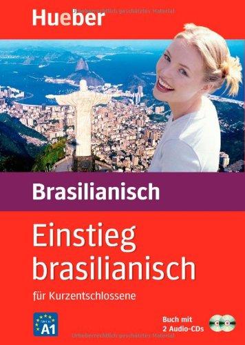 Einstieg . . . für Kurzentschlossene, Audio-Lehrgang, Einstieg brasilianisch: Set besteht aus: 1 Lehrbuch (165 S.), 2 Audio-CDs