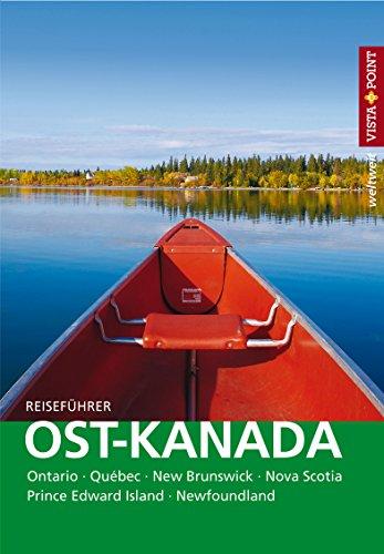 Ost-Kanada: Reiseführer mit E-Book (Vista Point weltweit)