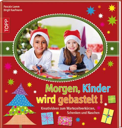 Morgen, Kinder wird gebastelt: Kreativideen zum Wartezeitverkürzen ...