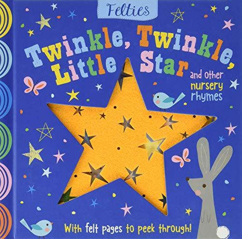 Felties: Twinkle Twinkle Little Star and Other Nursery Rhymes