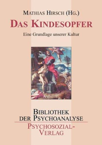 Das Kindesopfer: Eine Grundlage unserer Kultur