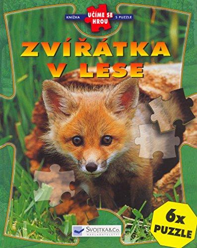 Zvířátka v lese: Knížka dětem přiblíží, jak vypadá a žije vlk, medvěd, sova, liška, veverka, ... (2004)