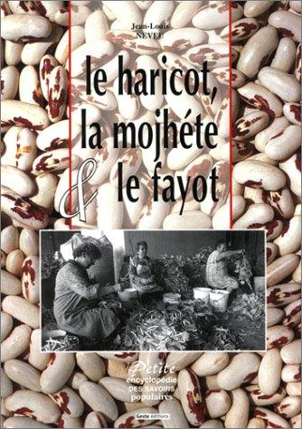 Le haricot, la mojhète et le fayot