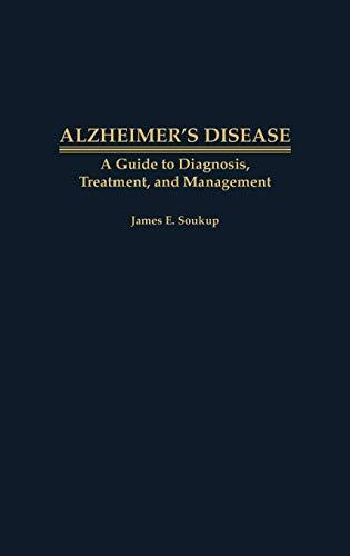 Alzheimer's Disease: A Guide to Diagnosis, Treatment, and Management (Contemporary Writers)