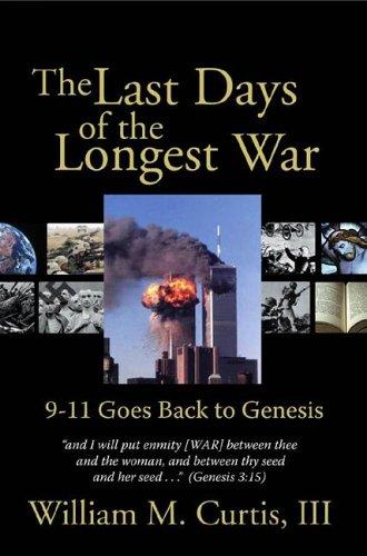 The Last Days of the Longest War: 9-11 Goes Back to Genesis