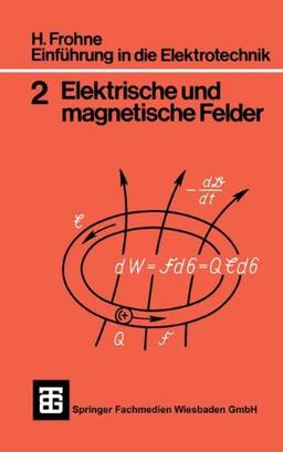 Teubner Studienskripten, Bd.2, Elektrische und magnetische Felder (Teubner Studienskripte Technik)