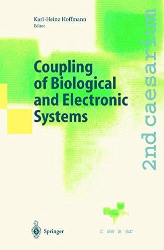 Coupling of Biological and Electronic Systems: Proceedings of the 2nd caesarium, Bonn, November 1-3, 2000