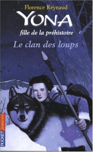 Yona, fille de la préhistoire. Vol. 1. Le clan des loups