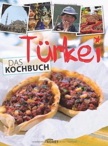 Türkei - Das Kochbuch