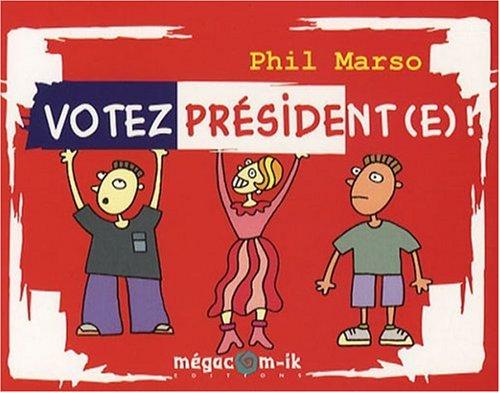 Votez président(e) !