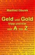 Geld und Gold klipp und klar von A bis Z