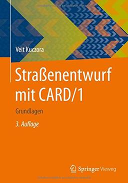 Straßenentwurf mit CARD/1: Grundlagen