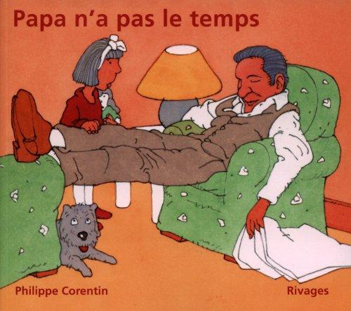 Papa n'a pas le temps